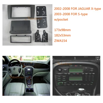 ZWNAV 11-154 Auto Radio Ploča Stereo Adapter Surround Navlaka za JAGUAR X-type 2002-2008, S-type 2003-2008 džep 2 DIN