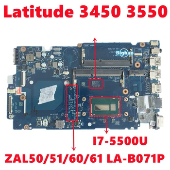 ЗАЛ50/51/60/61 LA-B071P Matična ploča za Dell laptop Latitude 3450 3550 Matična ploča s procesorom SR23W I7-5500U DDR3L 100% Testiran je u REDU